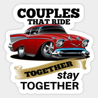 Couples That Ride Together - Stay Together Sticker